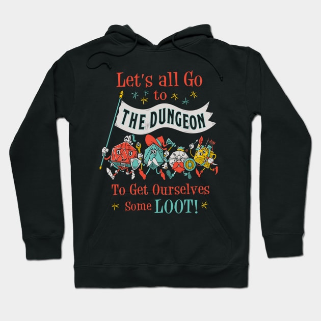 Let's Go To The Dungeon - Vintage Cartoon Fantasy RPG Dice Hoodie by Nemons